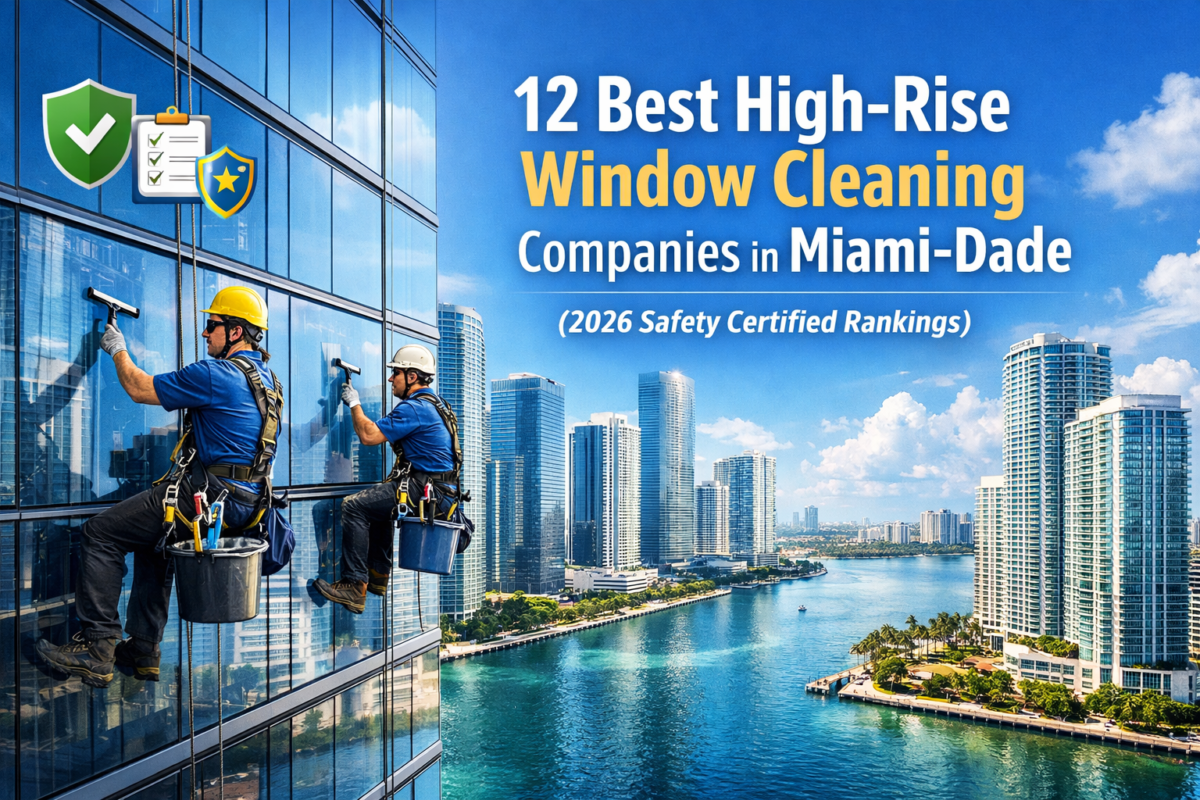 12 Best High-Rise Window Cleaning Companies in Miami