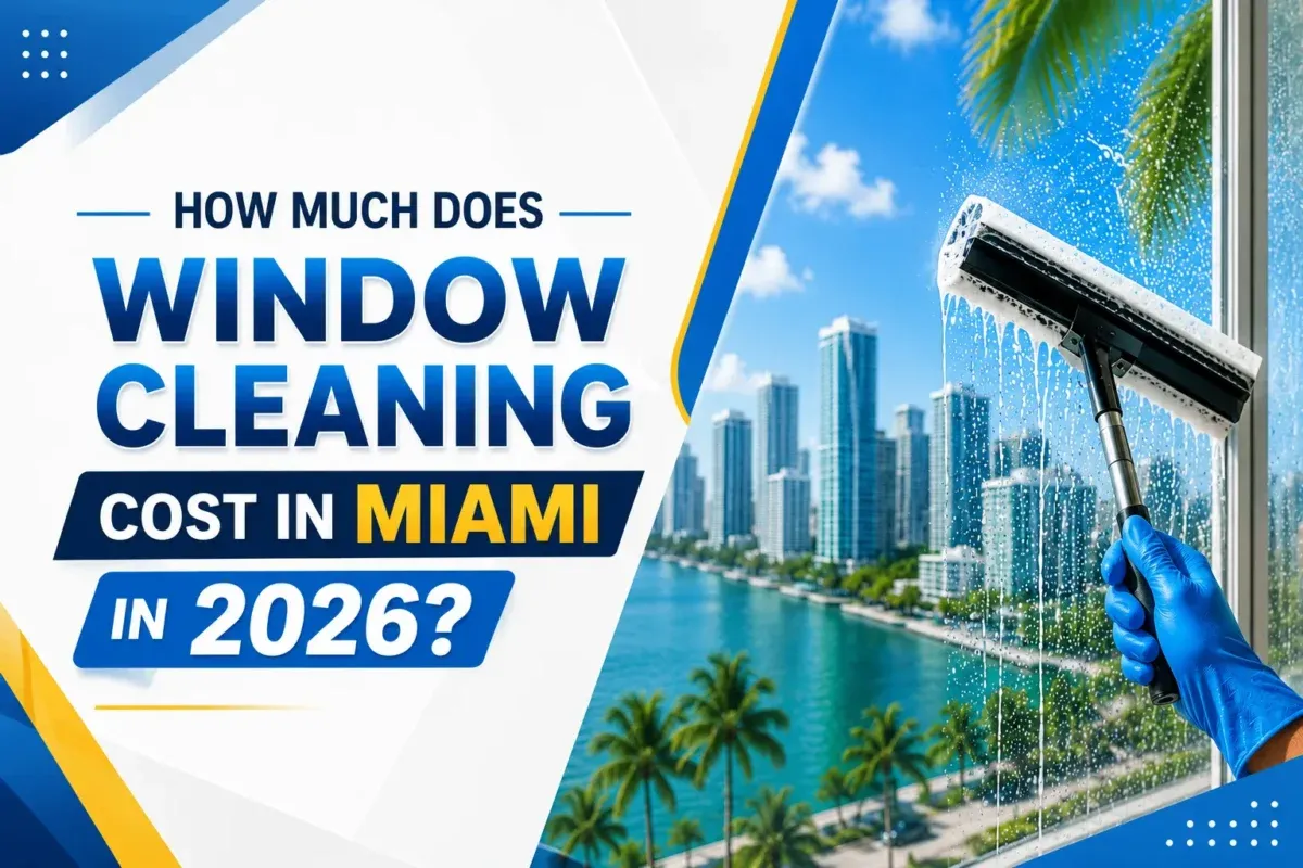 Window Cleaning Cost in Miami in 2026